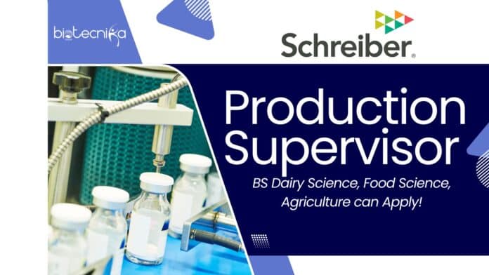 Production Supervisor at Schreiber Foods, BS Dairy Science, Food Science, Agriculture can Apply!