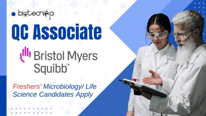 QC Associate Jobs at Bristol Myers Squibb – Freshers' Microbiology/ Life Science Candidates Apply Today