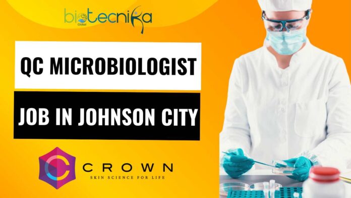 QC Microbiologist Job in Johnson City at Crown Therapeutics