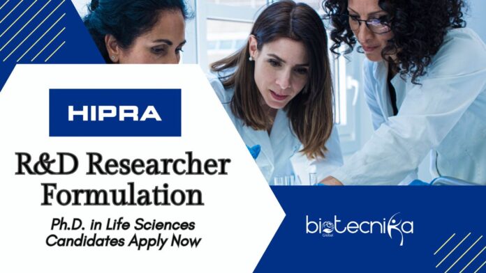 R&D Researcher Formulation Job at HIPRA | Ph.D. in Life Sciences Candidates Apply Now