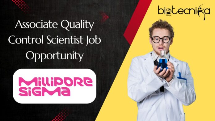 Associate Quality Control Scientist Job Opportunity