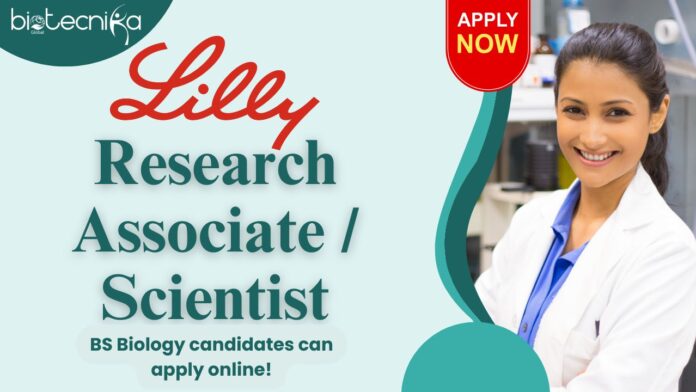Research Associate Scientist -Lilly, BS Biology candidates can apply online!