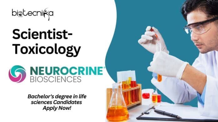 Scientist- Toxicology Job at Neurocrine Biosciences! Bachelor's degree in life sciences Candidates Apply Now!