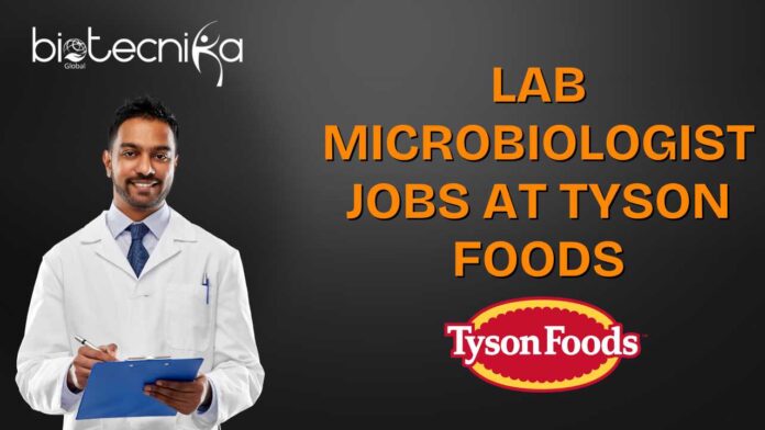 Lab Microbiologist Jobs at Tyson Foods