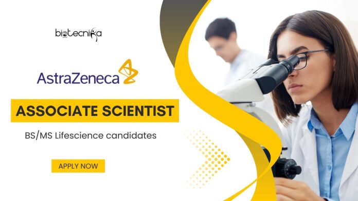 AstraZeneca Associate Scientist Job for BS/MS Lifescience - Apply!