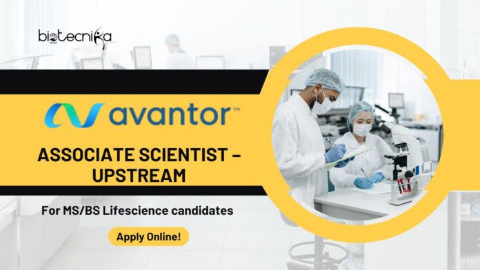 Avantor Associate Scientist for MS/BS Lifescience - Apply Online!