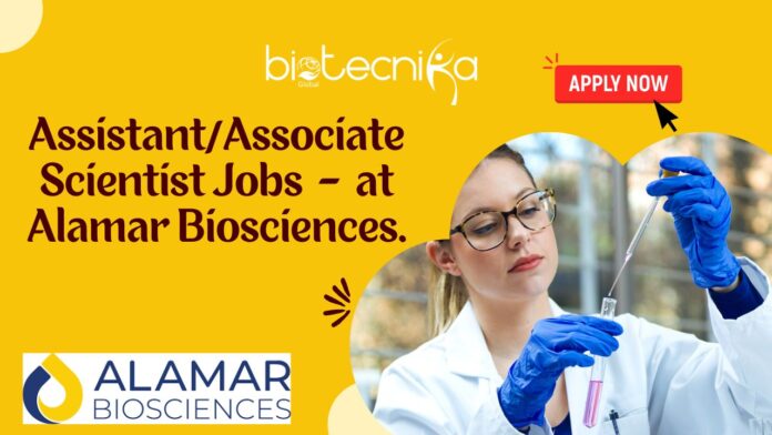 Assistant/Associate Scientist Jobs - at Alamar Biosciences.