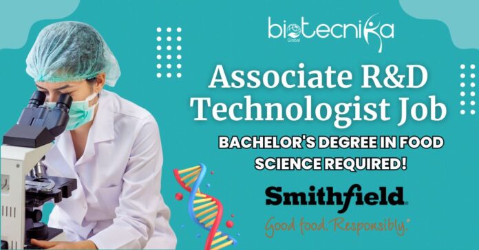 Associate R&D Technologist Job at Smithfield Foods - Apply Now!