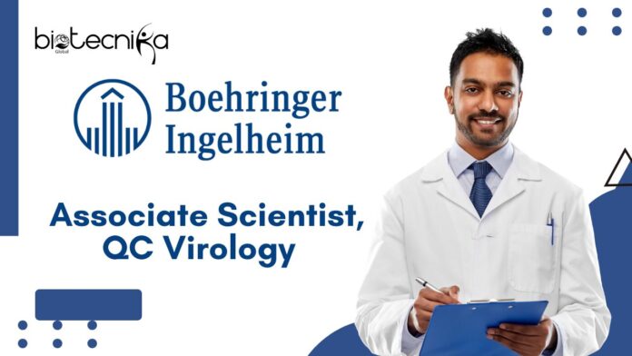 Associate Scientist QC Virology Job at Boehringer Ingelheim | Associate Degree in Science Candidates Apply Now