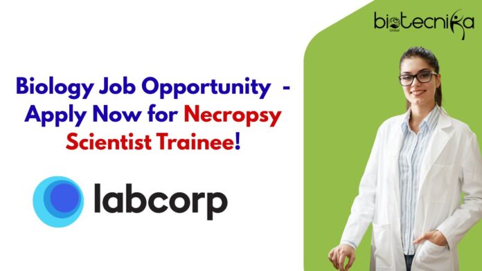 Biology Job Opportunity - Apply Now for Necropsy Scientist Trainee!