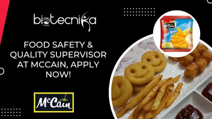 Food Safety & Quality Supervisor at McCain