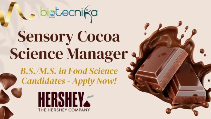 Hershey Job Sensory Cocoa Science Manager – Apply Now!