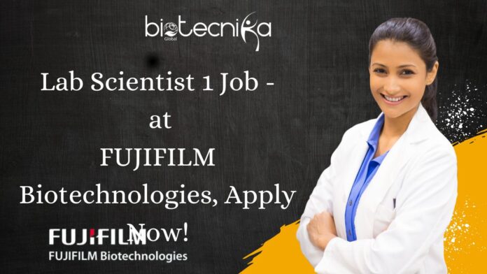 Lab Scientist 1 Job - at FUJIFILM