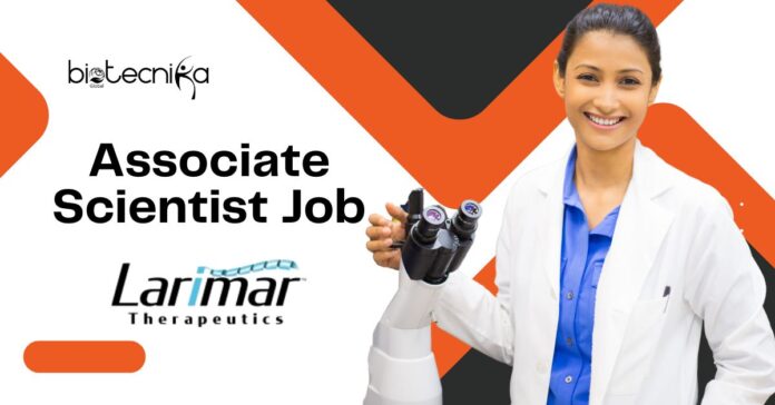 Larimar Therapeutics Associate Scientist Job | BS/MS Molecular Biology Candidates Apply Now 