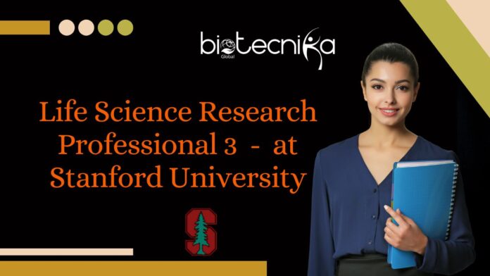 Life Science Research Professional 3 - at Stanford University