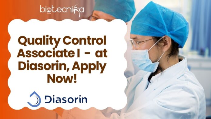 Quality Control Associate I - at Diasorin