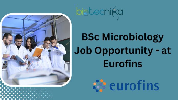 BSc Microbiology Job Opportunity