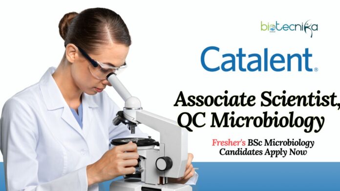Associate Scientist, QC Microbiology Job – Fresher's BSc Microbiology Candidates Apply Now