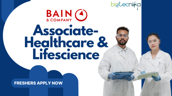 Freshers Life Science Job at Bain & Company - Apply for Associate-Healthcare and Lifescience