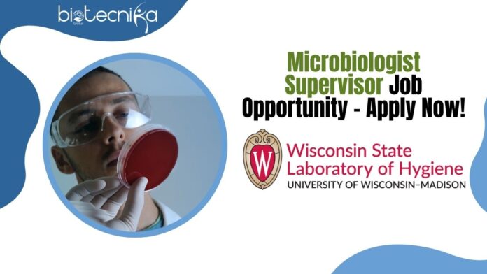 Microbiologist Supervisor Job Opportunity - Apply Now!