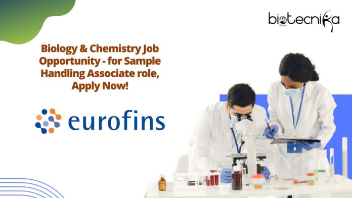 Biology & Chemistry Job Opportunity - for Sample Handling Associate role, Apply Now!