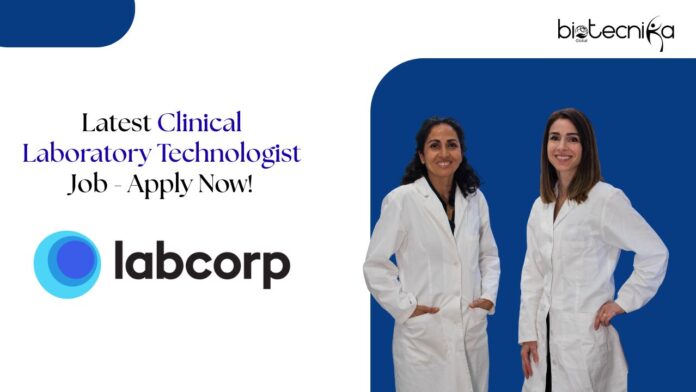 Latest Clinical Laboratory Technologist Job - Apply Now!