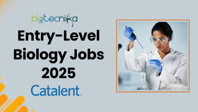 Entry-Level Biology Jobs 2025 Catalent Hiring in USA