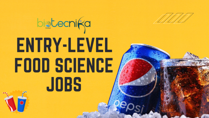 Entry-level Food Science Jobs - PepsiCo Hiring Regulatory Scientist