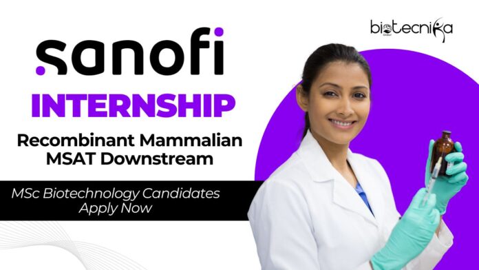 Internship at Sanofi l MSc Biotechnology Candidates Apply Now