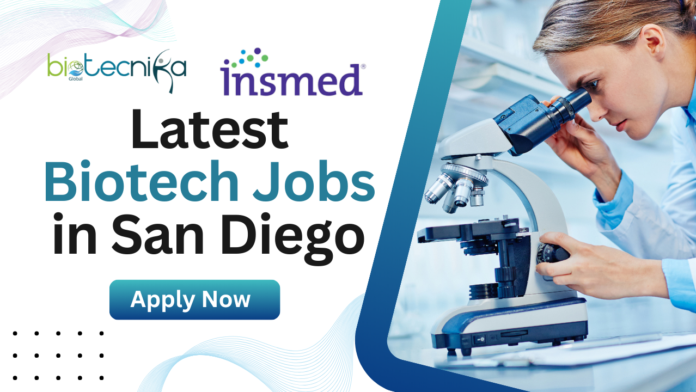 Latest Biotech Jobs in San Diego - Gene Therapy Job Vacancies at Insmed