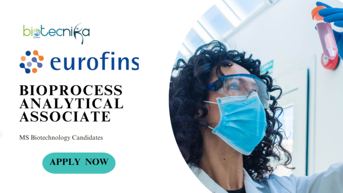 Latest MS Biotechnology Freshers Jobs at Eurofins Apply Now for Bioprocess Analytical Associate Position