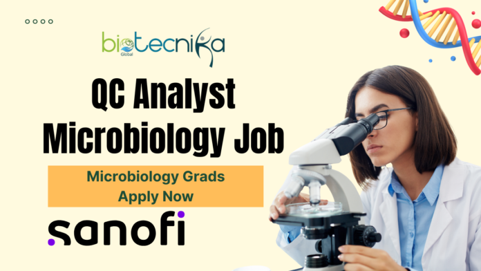 QC Analyst Microbiology Job at Sanofi - Apply Now!