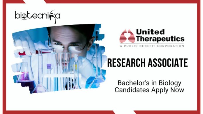 Life Sciences Research Associate Job at United Therapeutics | Apply Now