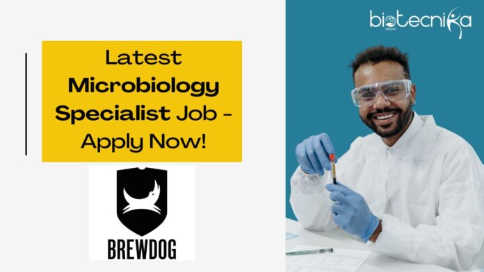 Latest Microbiology Specialist Job - Apply Now!