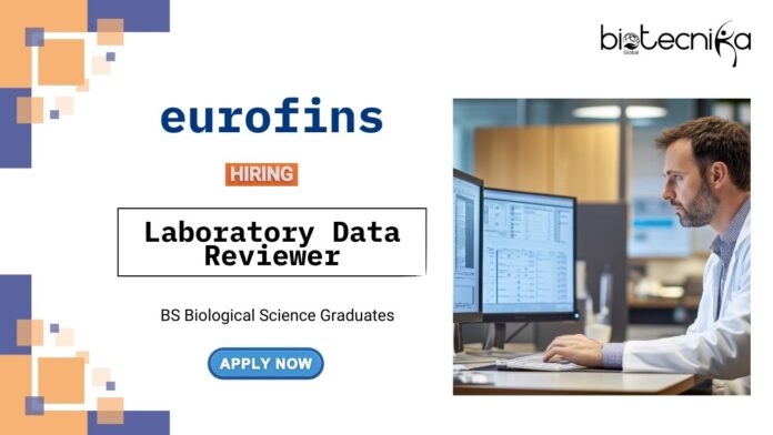 BS Biological Science Jobs at Eurofins Apply Now for the Laboratory Data Reviewer Role