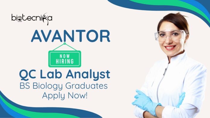 BS Biology Jobs at Avantor | Apply Now For The QC Lab Analyst Role