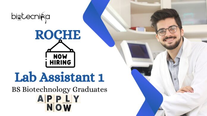BS Biotechnology Jobs at Roche | Apply Now For The Lab Assistant 1 Role