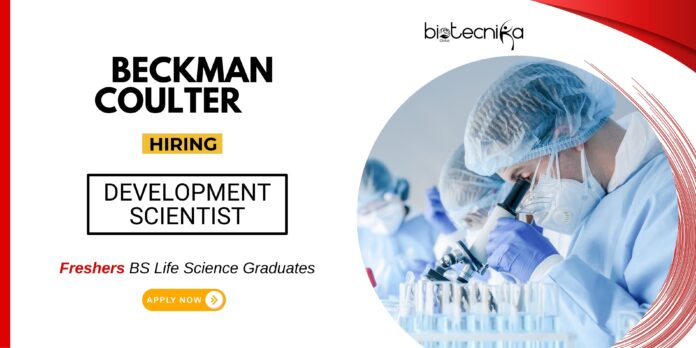 BS Life Science Job for Freshers  Apply Now for the Development Scientist Role at Beckman Coulter Diagnostics 