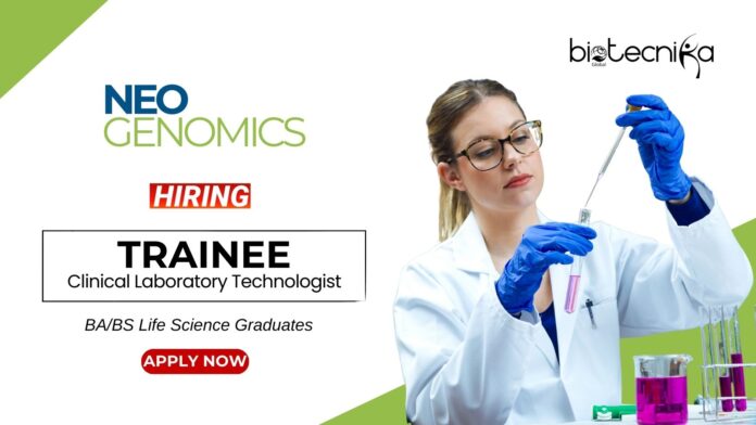 BS Life Science Jobs at NeoGenomics Apply Now for the Trainee Position