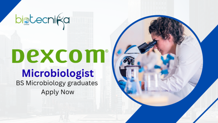 BS Microbiology Jobs At Dexcom | Apply Now for the Microbiologist Role 