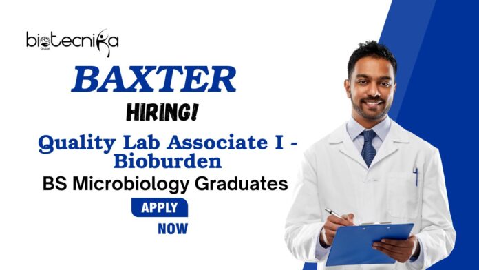 BS Microbiology Jobs at Baxter | Apply Now For The Quality Lab Associate I – Bioburden Role
