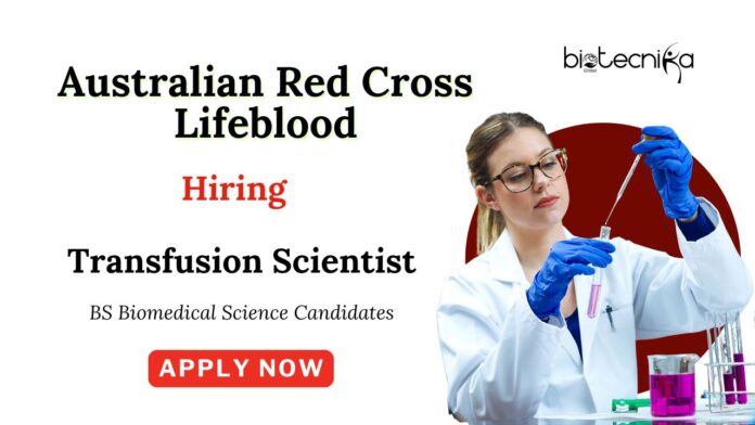 Biomedical Science Jobs at Australian Red Cross Lifeblood | Apply Now for Remote Jobs