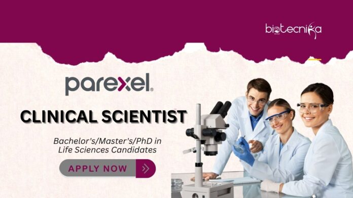 Remote Clinical Scientist Role at Parexel l Life Science Graduates Apply Now