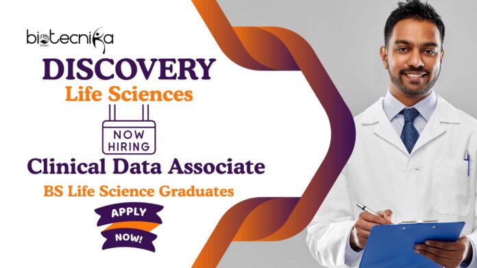 Clinical Data Associate Jobs at Discovery Life Sciences | BS Life Science Graduates Apply Now