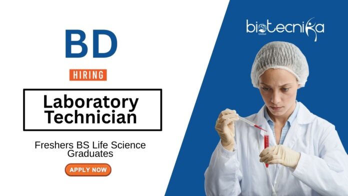 Freshers BS Biological Science Jobs at BD Apply Now for the Laboratory Technician Role