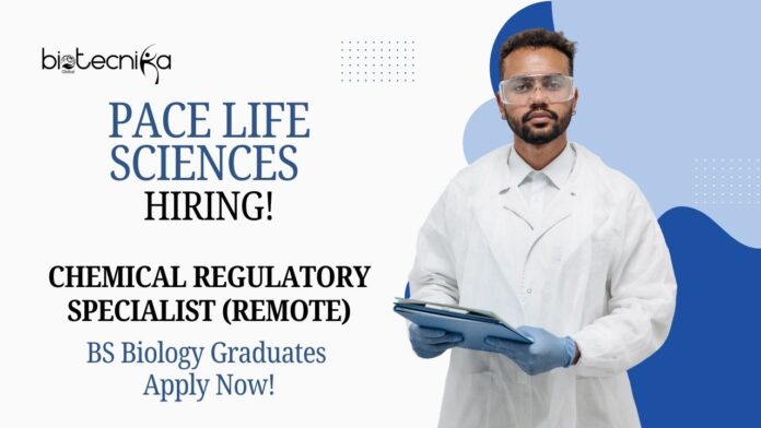 Freshers Biology Jobs at Pace Life Sciences | Apply Now For Chemical Regulatory Specialist Role