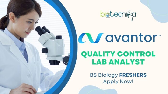 Freshers Jobs At Avantor | BS Biology Candidates Apply Now For Quality Control Lab Analyst Role