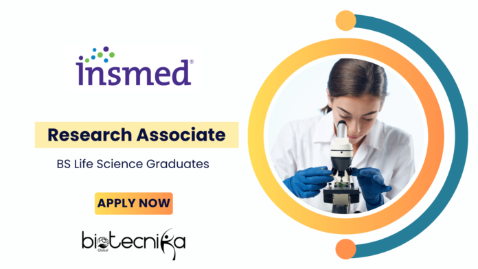 Molecular Biology Jobs for BS Life Science Graduates - Apply Now for the Research Associate Role at Insmed