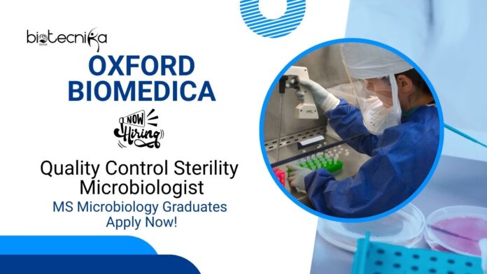 Quality Control Jobs at Oxford Biomedica | MS Microbiology Graduates Apply Now