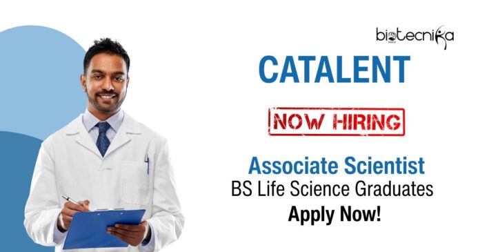 Associate Scientist Job at Catalent | BS Life Science Graduates Apply Now